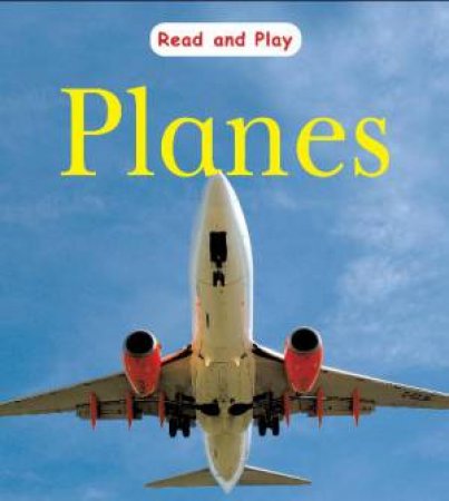 Read and Play: Planes by Jim Pipe