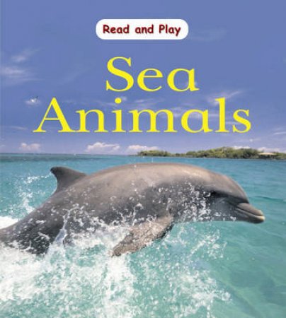 Read and Play: Sea Animals by Jim Pipe