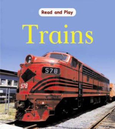 Read and Play: Trains by Jim Pipe