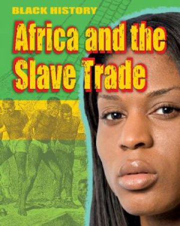 Black History: Africa and the Slave Trade by Dan Lyndon