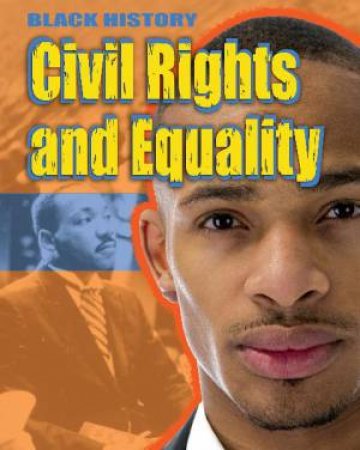 Black History: Civil Rights and Equality by Dan Lyndon