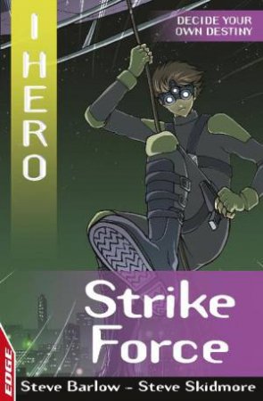 I, Hero: Strike Force by Steve Skidmore & Steve Barlow