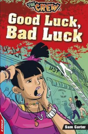 Crew: Good Luck, Bad Luck by Sam Carter