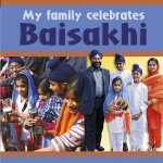 My Family Celebrates Baisakhi