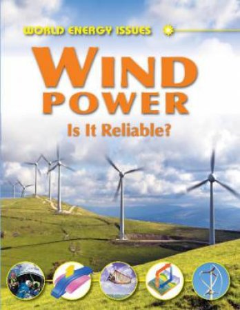 World Energy Issues: Wind Power: Is It Reliable? by Jim Pipe