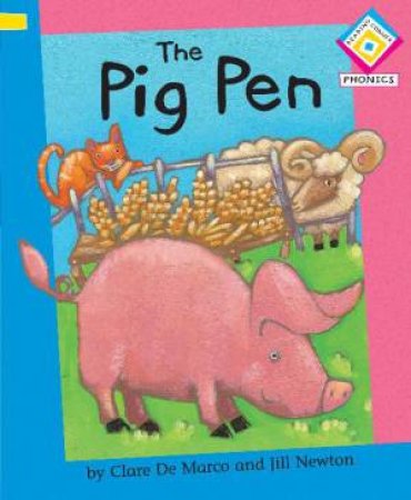 Pig Pen: RC Phonics G1/L1 by Clare De Marco