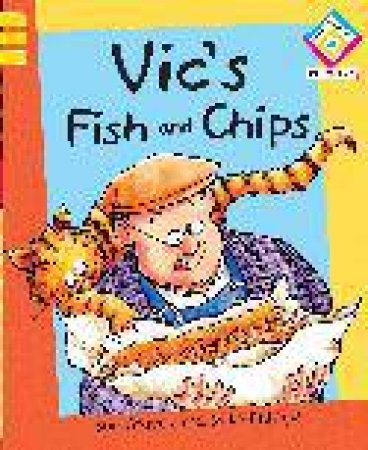 Vic's Fish and Chips: Reading Corner Phonics G1 L3 by Sue Graves