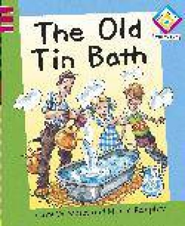 The Old Tin Bath: Reading Corner Phonics G2 L3 by Clare De Marco