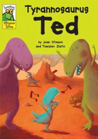 Leapfrog Rhyme Time: Tyrannosaurus Ted by Joan Stimson