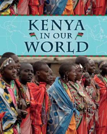 Kenya in Our World by Alie Brownlie Bojang