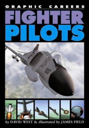 Graphic Careers: Fighter Pilots by David West