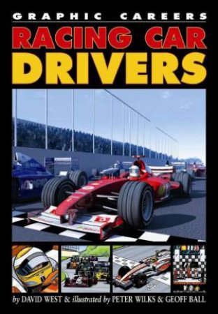 Graphic Careers: Racing Car Drivers by David West