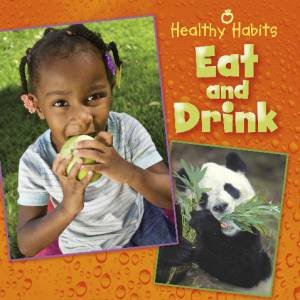 Healthy Habits: Eat and Drink by Sue Barraclough