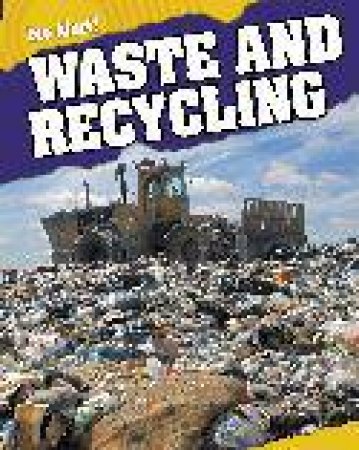 Eco Alert: Waste and Recycling by Rebecca Hunter