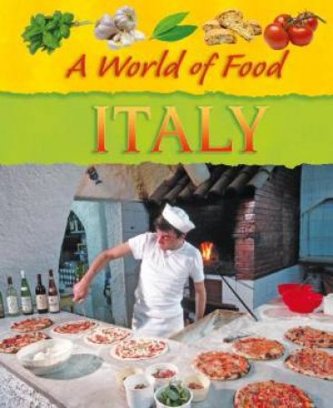 A World of Food: Italy by Jane Bingham