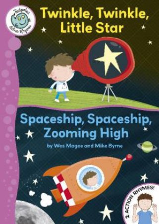 Tadpoles Action Rhymes: Twinkle, Twinkle, Little Star / Spaceship, Spaceship, Zooming High by Wes Magee