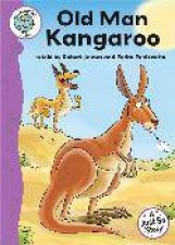 Tadpoles TalesA Just So Story Old Man Kangaroo