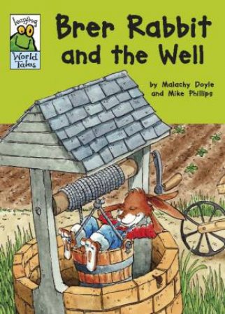 Leapfrog World Tales: Brer Rabbit and the Well by Malachy Doyle