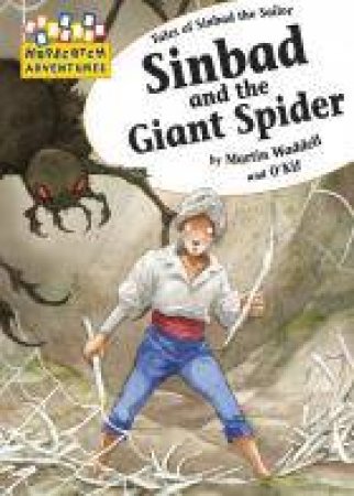 Hopscotch Adventures Sinbad and the Giant Spider by Martin Waddell  & O'Kif