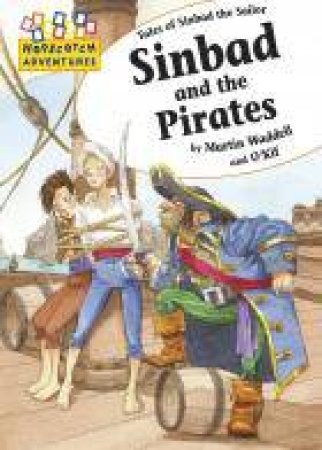 Hopscotch Adventures Sinbad and the Pirates by Martin Waddell & O'Kif