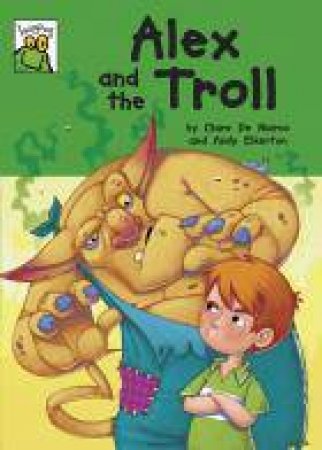 Leapfrog: Alex and the Troll by Clare De Marco & Elkerton