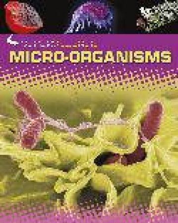 Super Science: Micro-Organisms by Rob Colson