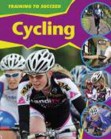 Training to Succeed: Cycling by Rita Storey