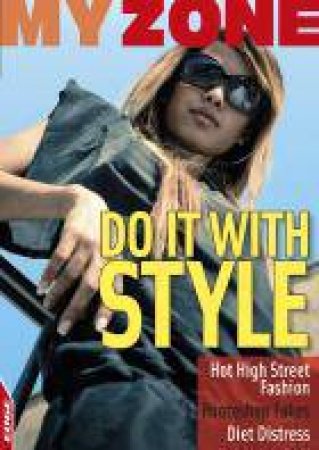 My Zone: Do It With Style by Anita Ganeri