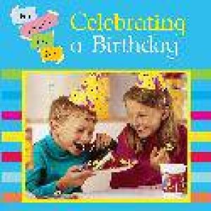 My Family and Me: Celebrating A Birthday by Mary Auld