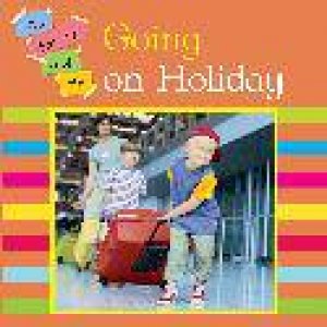 My Family and Me: Going On Holiday by Mary Auld