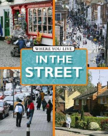 Where You Live: In the Street by Ruth Nason