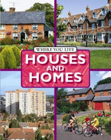 Where You Live: Houses and Homes by Ruth Nason