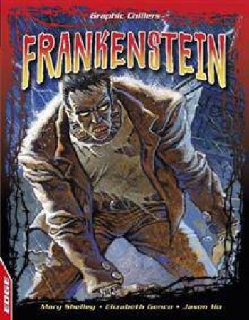 Graphic Chillers Frankenstein by Mary; Genco, Eli Shelley