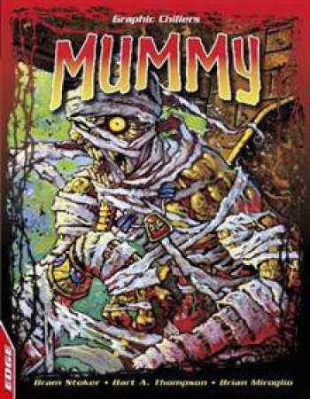 Graphic Chillers Mummy by Bram; Thompson, B Stoker