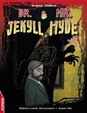 Graphic Chillers Dr Jekyll and Mr Hyde