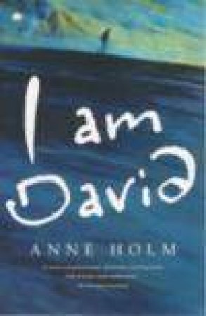 I Am David by Anne Holm