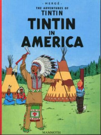 Tintin: Tintin In America by Herge