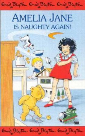 Amelia Jane Is Naughty Again! by Enid Blyton