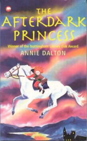 The Afterdark Princess by Annie Dalton