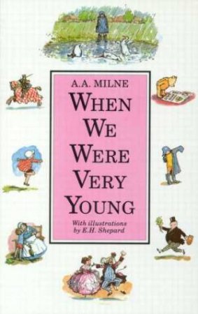 When We Were Very Young - Colour Edition by A A Milne