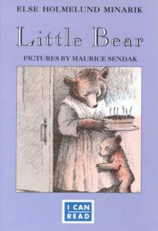 I Can Read: Little Bear by Else Holmelund Minarik