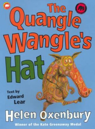 The Quangle Wangle's Hat by Edward Lear