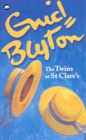 St Clare's : The Twins At St Clare's by Enid Bylton