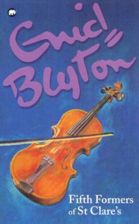 St Clare's : Fifth Formers Of St Clare's by Enid Blyton