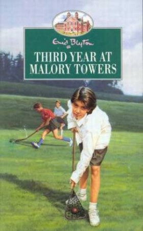 Third Year At Malory Towers by Enid Blyton