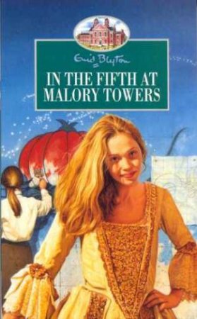 In The Fifth At Malory Towers by Enid Blyton