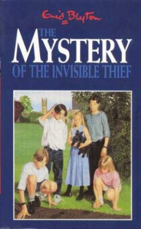 The Mystery Of The Invisible Thief by Enid Blyton