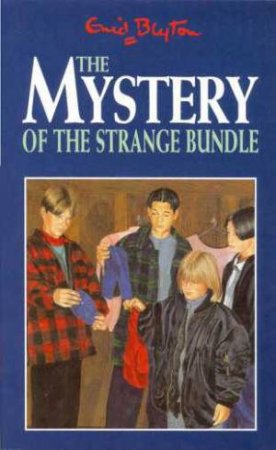 The Mystery Of The Strange Bundle by Enid Blyton