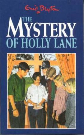 The Mystery Of Holly Lane by Enid Blyton