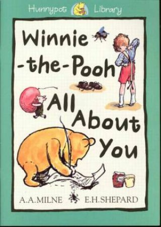 Winnie-The-Pooh All About You by A A Milne